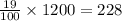 \frac{19}{100} \times1200 = 228