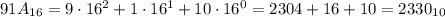 91A_{16} = 9\cdot16^2 + 1\cdot16^1 + 10\cdot16^0 = 2304 + 16 + 10 = 2330_{10}