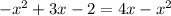 -x^2+3x-2=4x-x^2