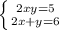 \left \{ {{2xy=5} \atop {2x+y=6}} \right.