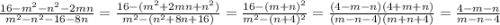 \frac{16-m^{2}-n^{2}-2mn}{m^{2}-n^{2}-16-8n}=\frac{16-(m^{2}+2mn+n^{2})}{m^{2}- (n^{2}+8n+16) }=\frac{16-(m+n)^{2} }{m^{2}-(n+4)^{2}}=\frac{(4-m-n)(4+m+n)}{(m-n-4)(m+n+4)}=\frac{4-m-n}{m-n-4}