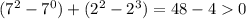 (7^2-7^0)+(2^2-2^3)=48-40