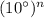 (10^\circ)^n