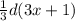 \frac{1}{3} d(3x + 1)