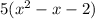 5(x^2-x-2)