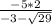 \frac{-5*2}{-3-\sqrt{29}}