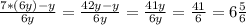 \frac{7*(6y)-y}{6y}=\frac{42y-y}{6y}=\frac{41y}{6y} =\frac{41}{6} =6\frac{5}{6}