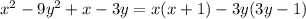 {x}^{2} - 9 {y}^{2} + x - 3y = x(x + 1) - 3y(3y - 1)