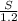 \frac{S}{1.2}