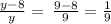 \frac{y - 8}{y} = \: \frac{9 - 8}{9} = \frac{1}{9}