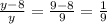 \frac{y - 8}{y} = \frac{9 - 8}{9} = \frac{1}{9}