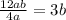 \frac{12ab}{4a} = 3b