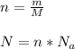 n = \frac{m}{M} \\\\N = n * N_{a}