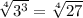 \sqrt[4]{3^3} = \sqrt[4]{27}