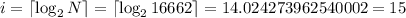 i = \lceil {\log_2{N}} \rceil = \lceil {\log_2{16662}} \rceil = 14.024273962540002 = 15