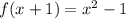 f(x+1)=x^2-1