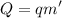 \displaystyle Q=qm'