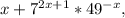 x + 7^{2x + 1} * 49^{-x},