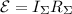 \mathcal E=I_\Sigma R_\Sigma