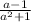 \frac{a-1}{a^2+1}