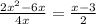 \frac{2x^2-6x}{4x}=\frac{x-3}{2}