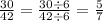 \frac{30}{42} = \frac{30 \div 6}{42 \div6} = \frac{5}{7}