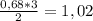 \frac{0,68*3}{2} =1,02