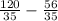 \frac{120}{35} - \frac{56}{35}