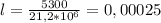 l=\frac{5300}{21,2*10^6} = 0,00025