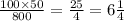 \frac{100 \times 50}{800} = \frac{25}{4} = 6 \frac{1}{4}