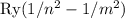 \text{Ry}(1/n^2-1/m^2)