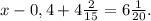 x - 0,4 + 4\frac{2}{15} = 6\frac{1}{20}.