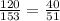 \frac{120}{153}= \frac{40}{51}