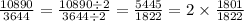 \frac{10890}{3644} = \frac{10890 \div 2}{3644 \div 2} = \frac{5445}{1822} = 2 \times \frac{1801}{1822}