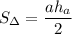 S_\Delta=\dfrac{ah_a}2