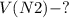 V(N2)-?