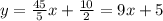 y=\frac{45}{5}x+\frac{10}{2}=9x+5