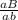 \frac{aB}{ab}