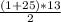 \frac{(1+25)*13}{2}