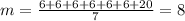 m = \frac{6 + 6 + 6 + 6 + 6 + 6 + 20}{7} = 8