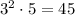 3^2\cdot 5=45