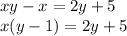 xy-x=2y+5 \\ x(y-1)=2y+5