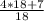 \frac{4*18+7}{18}