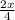 \frac{2x}{4}