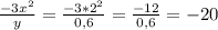 \frac{-3x^2}{y}=\frac{-3*2^2}{0,6}=\frac{-12}{0,6}=-20