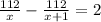 \frac{112}{x}-\frac{112}{x+1}=2