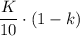 \dfrac{K}{10}\cdot(1-k)