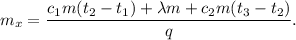 m_x = \dfrac{c_{1}m(t_2 - t_1) + \lambda m + c_{2}m(t_3 - t_2)}{q}.