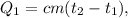 Q_1 = cm(t_2 - t_1),