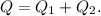 Q = Q_1 + Q_2.